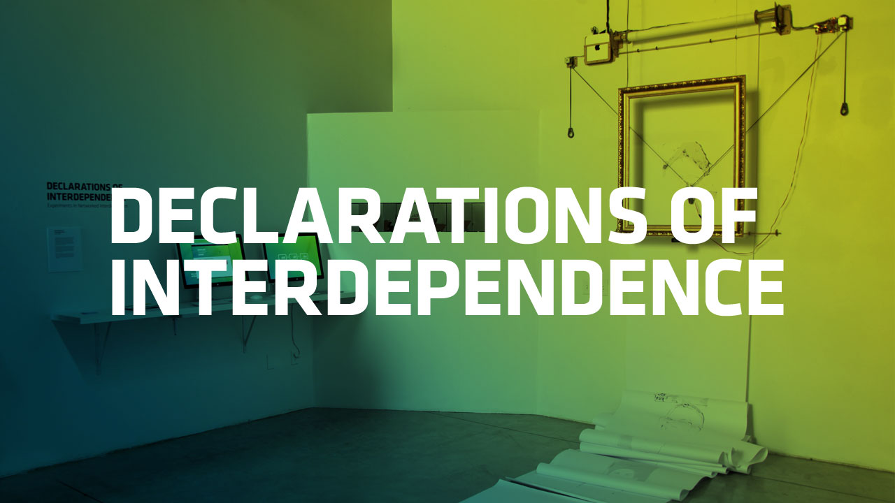 Declarations of Interdependence Declarations of Interdependence